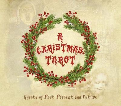 Cover for Dinah Roseberry · A Christmas Tarot: Ghosts of Past, Present, and Future (Book) (2018)