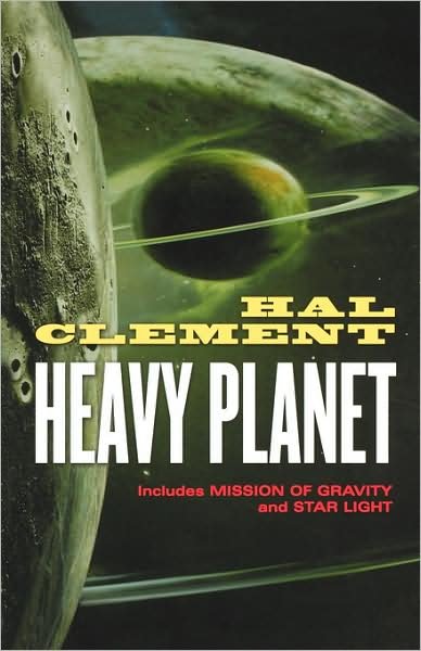 Heavy Planet: the Classic Mesklin Stories - Hal Clement - Książki - Orb Books - 9780765303684 - 9 listopada 2002