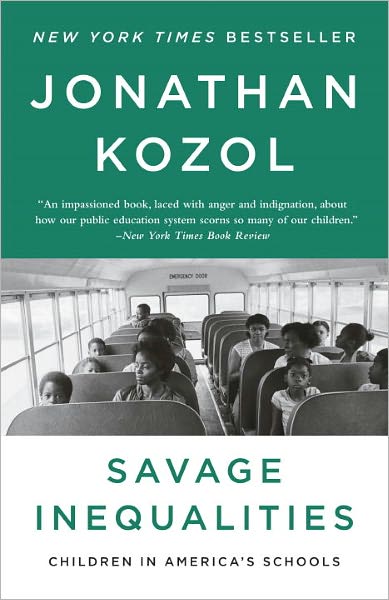 Cover for Jonathan Kozol · Savage Inequalities: Children in America's Schools (Paperback Book) [Reprint edition] (2012)