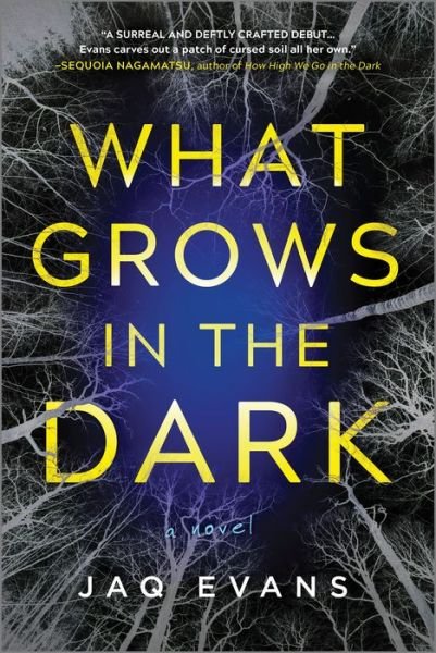 Cover for Jaq Evans · What Grows in the Dark (Bok) (2024)