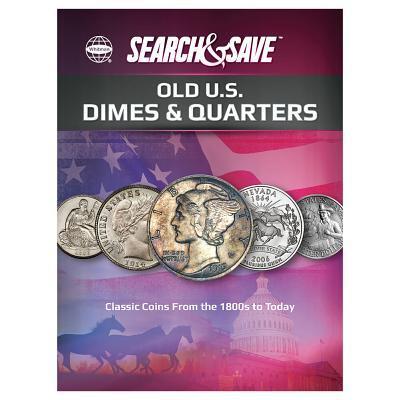 Cover for Whitman Publishing · Search &amp; Save : Dimes and Quarters (Hardcover Book) (2017)