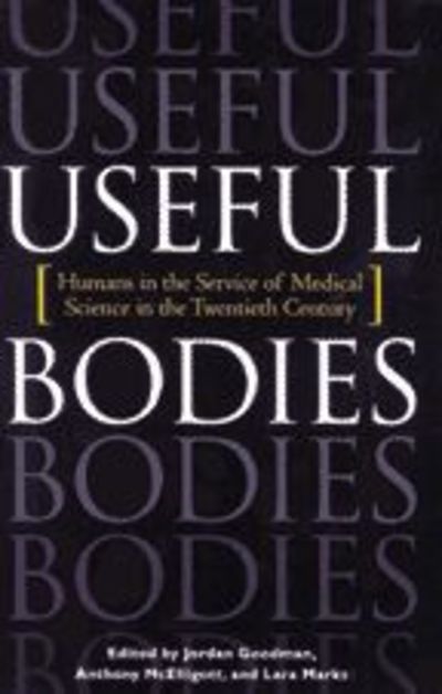 Cover for Jordan Goodman · Useful Bodies: (Paperback Book) (2008)