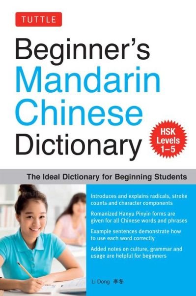 Cover for Li Dong · Beginner's Mandarin Chinese Dictionary: The Ideal Dictionary for Beginning Students [HSK Levels 1-5, Fully Romanized] (Pocketbok) (2017)