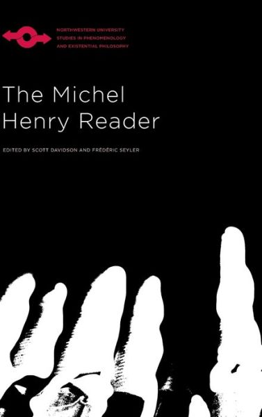 Cover for Michel Henry · The Michel Henry Reader - Studies in Phenomenology and Existential Philosophy (Hardcover Book) (2019)