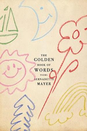 Cover for Bernadette Mayer · The Golden Book of Words (Paperback Book) (2025)