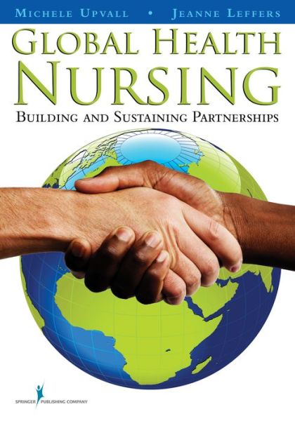 Cover for Michele Upvall · Global Health Nursing: Building and Sustaining Partnerships (Paperback Book) (2014)
