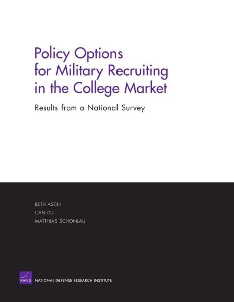 Cover for Beth J. Asch · Policy Options for Military Recruiting in the College Market: Results from a National Survey (Paperback Book) (2004)
