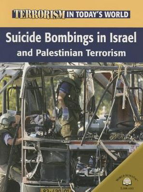 Cover for David Downing · Suicide Bombings in Israel and Palestinian Terrorism (Terrorism in Today's World) (Pocketbok) (2005)