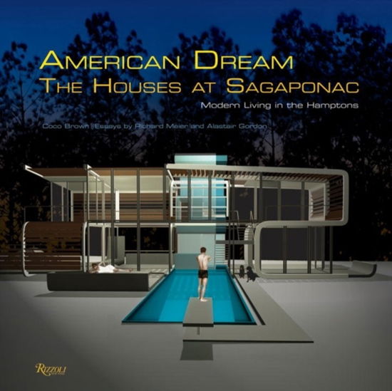 Cover for Richard Meier · American Dream: Houses at Sagaponac: Houses at Sagaponac (Hardcover Book) (2003)