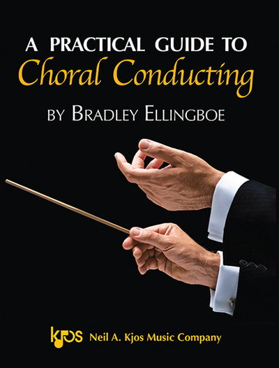 Cover for Bradley Ellingboe · A Practical Guide to Choral Conducting (Taschenbuch) (2020)