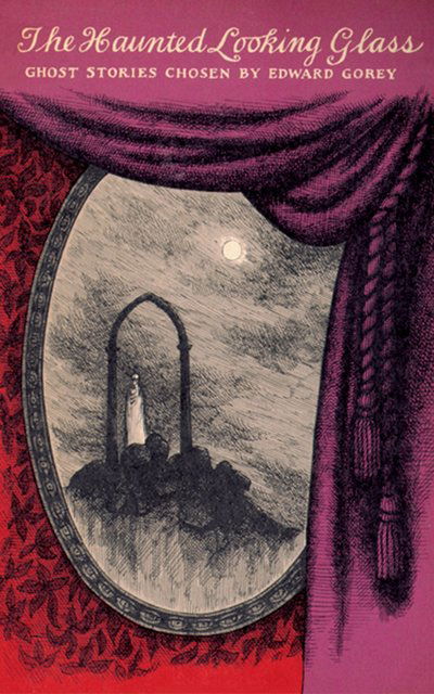 Cover for Ward Gorey · The Haunted Looking Glass (Paperback Book) (2001)