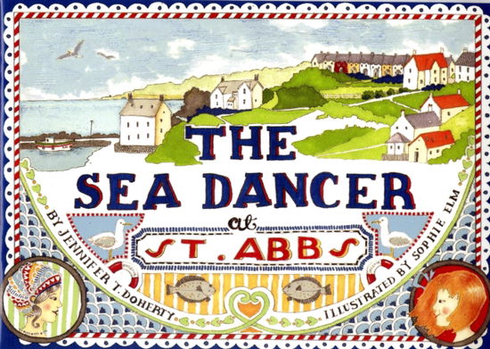 Cover for Jennifer T. Doherty · The Sea Dancer at St Abbs (Taschenbuch) (2009)