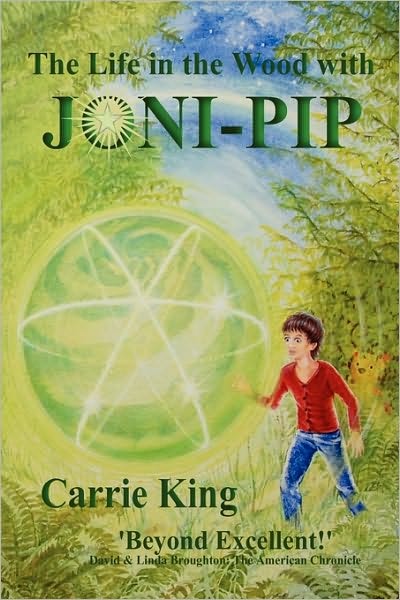 Cover for Carrie King · The Life in the Wood with Joni-pip - Circles Trilogy (Hardcover Book) (2007)