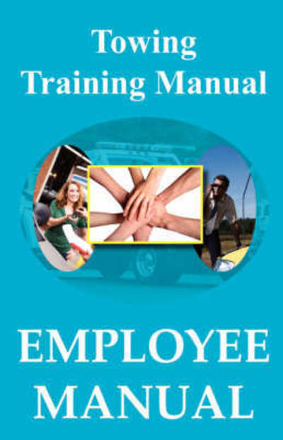 Towing Training Manual - Employee Manual - Michele Godwin - Books - Palm Tree Press - 9780979441684 - February 1, 2008