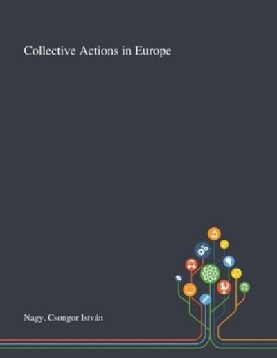 Cover for Csongor Istvan Nagy · Collective Actions in Europe (Paperback Book) (2020)