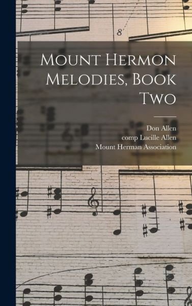 Cover for Don Allen · Mount Hermon Melodies, Book Two (Inbunden Bok) (2021)