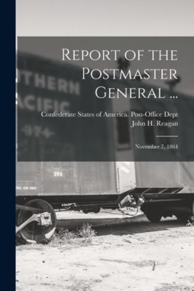 Cover for LLC Creative Media Partners · Report of the Postmaster General ... (Paperback Book) (2021)