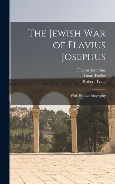 Cover for Isaac Taylor · Jewish War of Flavius Josephus (Book) (2022)