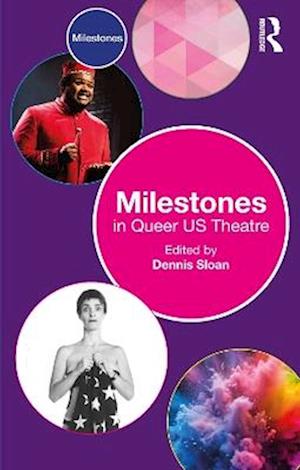 Cover for Milestones in Queer US Theatre - Milestones (Paperback Book) (2025)