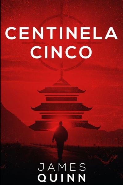 Cover for James Quinn · Centinela Cinco (Paperback Book) (2021)