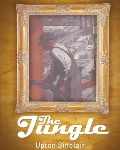 Cover for Upton Sinclair · The Jungle (Paperback Book) (2024)