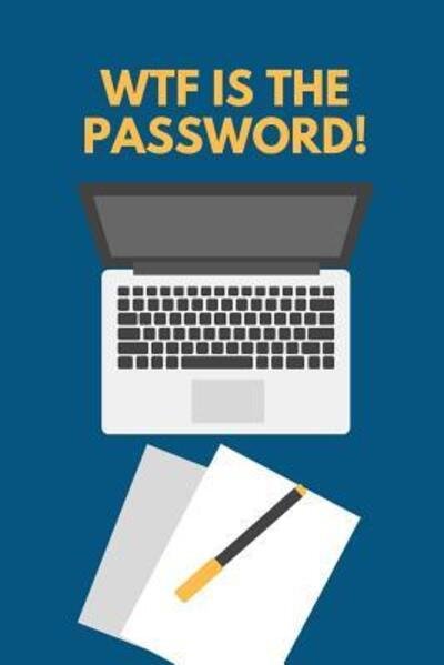 Cover for Practical Journals · WTF Is The Password (Pocketbok) (2019)