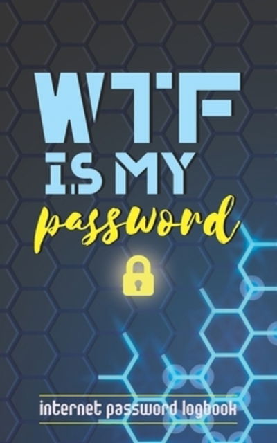 Cover for Crackerjack Books · WTF Is My Password (Paperback Book) (2019)