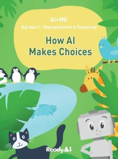 Cover for Readyai · Representation &amp; Reasoning: How Artificial Intelligence Makes Choices - Ai+me (Hardcover Book) (2021)