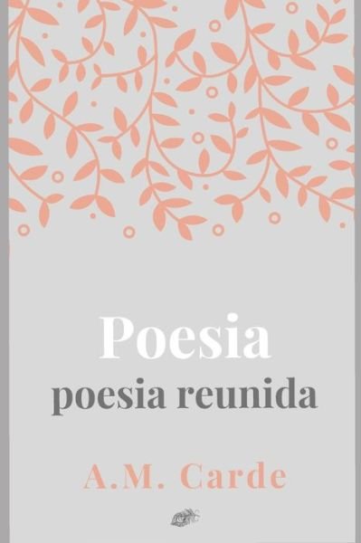 Cover for A M Carde · Poesia (Taschenbuch) (2020)