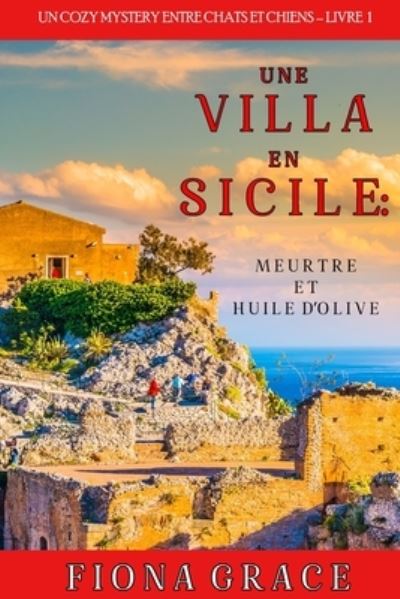 Cover for Fiona Grace · Villa en Sicile (Book) (2021)