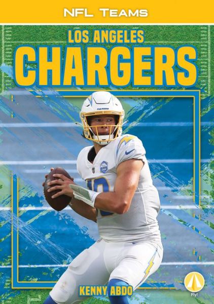 Cover for Kenny Abdo · Los Angeles Chargers (Hardcover Book) (2021)