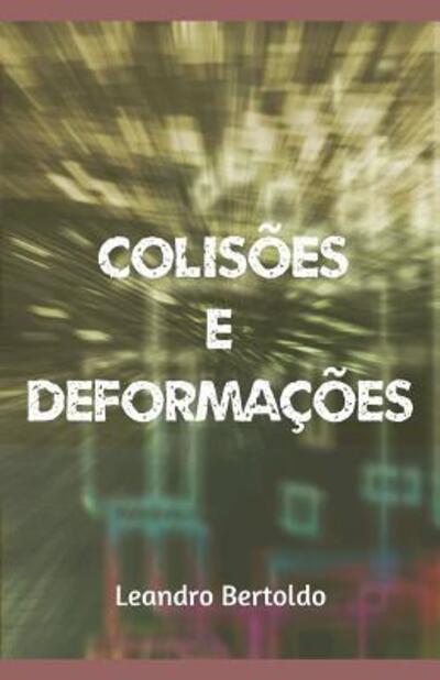 Cover for Leandro Bertoldo · Colis es e Deforma es (Paperback Book) (2019)