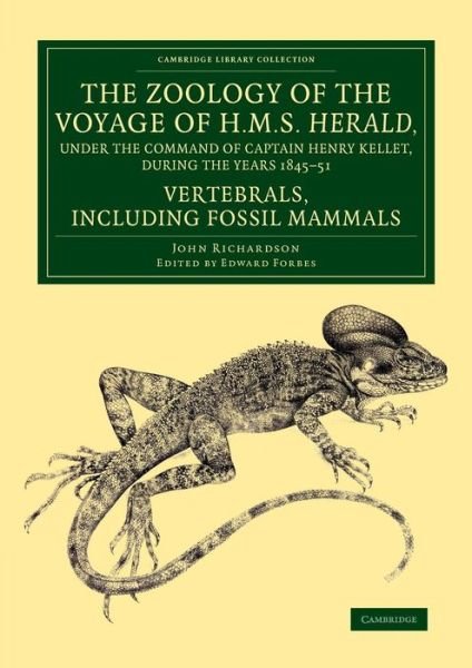 Cover for John Richardson · The Zoology of the Voyage of H.M.S. Herald, under the Command of Captain Henry Kellet, R.N., C.B., during the Years 1845–51: Fossil Mammals - Cambridge Library Collection - Polar Exploration (Paperback Book) (2014)
