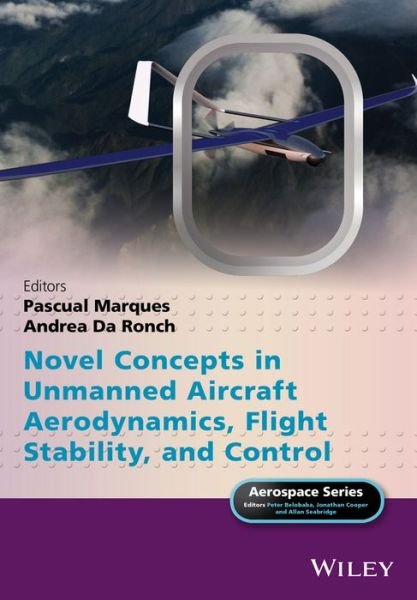Cover for P Marques · Advanced UAV Aerodynamics, Flight Stability and Control: Novel Concepts, Theory and Applications - Aerospace Series (Innbunden bok) (2017)