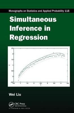 Cover for Wei Liu · Simultaneous Inference in Regression - Chapman &amp; Hall / CRC Monographs on Statistics and Applied Probability (Paperback Bog) (2017)
