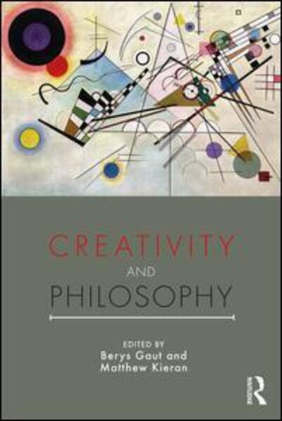 Cover for Gaut Berys · Creativity and Philosophy (Paperback Book) (2018)