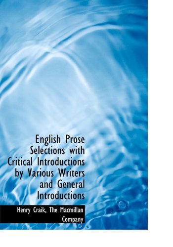 Cover for Henry Craik · English Prose Selections with Critical Introductions by Various Writers and General Introductions (Hardcover Book) (2010)