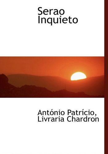 Cover for António Patrício · Serao Inquieto (Hardcover Book) [Portuguese edition] (2010)