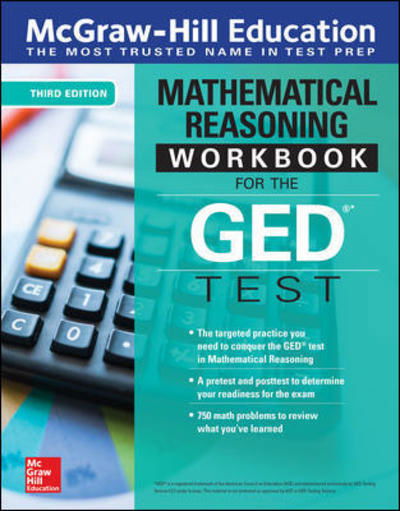 Cover for McGraw Hill · McGraw-Hill Education Mathematical Reasoning Workbook for the GED Test, Third Edition (Taschenbuch) (2018)