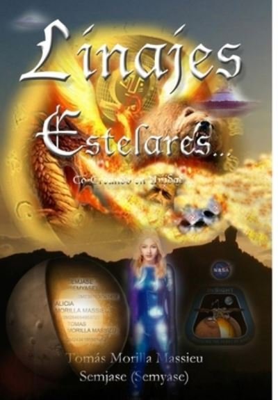 Cover for Tomas Morilla Massieu · LINAJES Estelares... Co-Creando en Unidad... (Book) (2016)