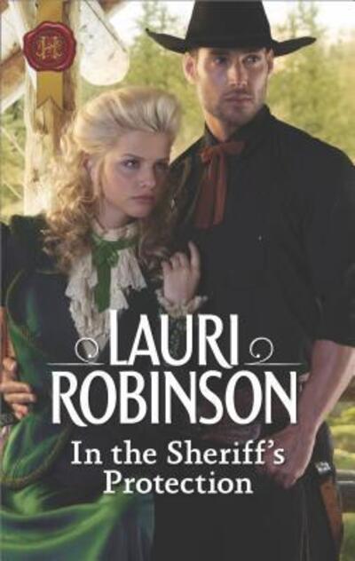 Cover for Lauri Robinson · In the Sheriff's Protection (Paperback Book) (2018)