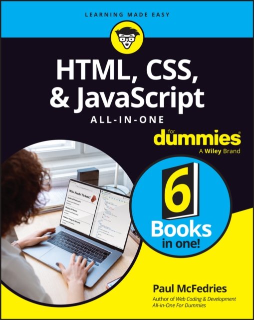 HTML, CSS, & JavaScript All-in-One For Dummies - Paul McFedries - Kirjat - John Wiley & Sons Inc - 9781394164684 - tiistai 15. elokuuta 2023