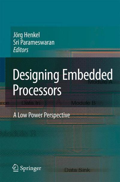 Cover for J Henkel · Designing Embedded Processors: A Low Power Perspective (Hardcover Book) [2007 edition] (2007)