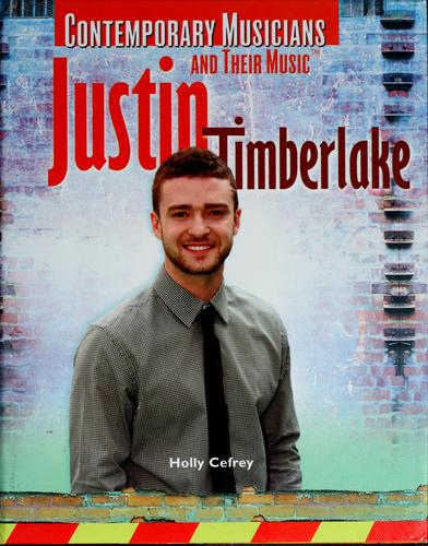 Cover for Holly Cefrey · Justin Timberlake (Contemporary Musicians and Their Music) (Paperback Book) (2009)