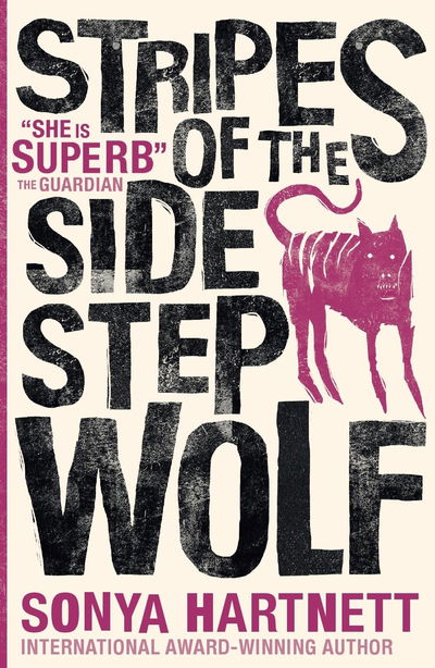 Cover for Sonya Hartnett · Stripes of the Sidestep Wolf (Paperback Book) (2018)