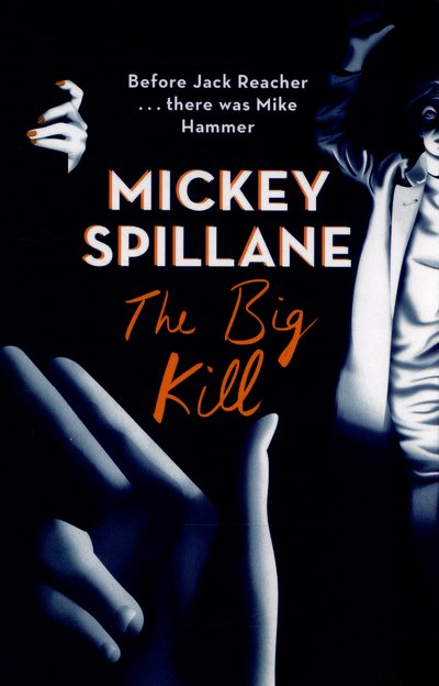 Cover for Mickey Spillane · The Big Kill - Mike Hammer (Paperback Bog) (2015)