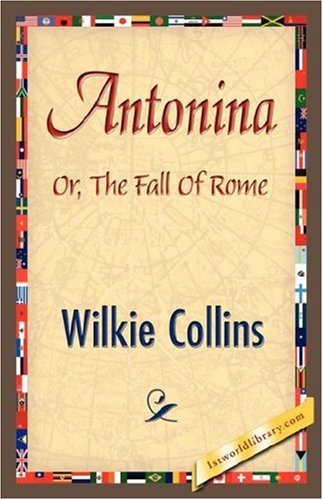 Cover for Au Wilkie Collins · Antonina (Innbunden bok) (2007)