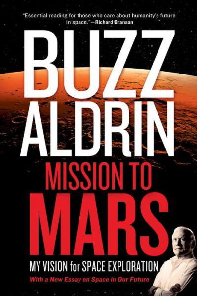 Cover for Buzz Aldrin · Mission to Mars: My Vision for Space Exploration (Paperback Book) (2015)