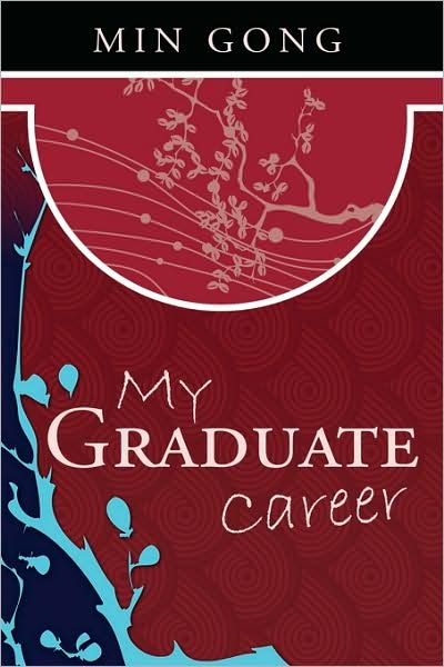 Cover for Min Gong · My Graduate Career (Pocketbok) (2008)