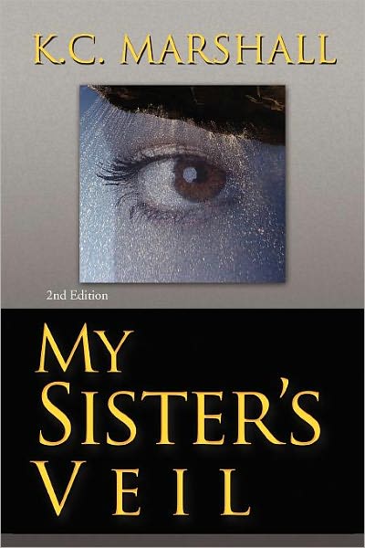 Cover for K C. Marshall · My Sister's Veil (Paperback Book) (2011)